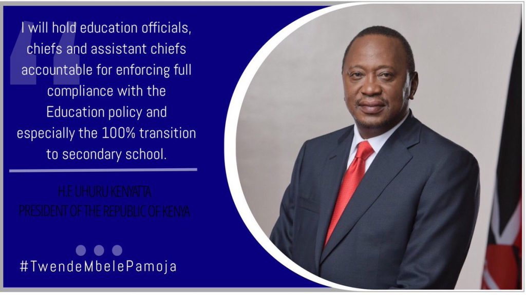 President Uhuru Kenyatta has told all Education officials, Chiefs and their assistants to ensure all form ones report to schools in January next year