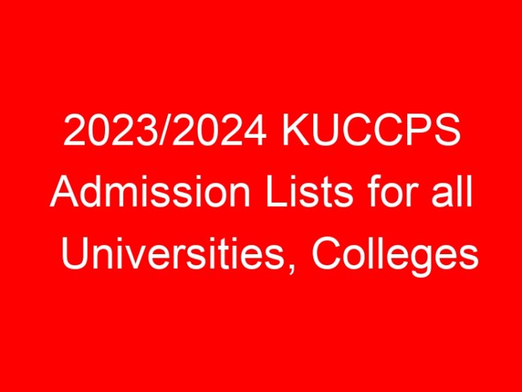 Read more about the article 2023/2024 KUCCPS Admission Lists for all Universities, Colleges
