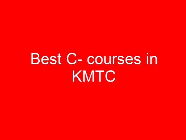 Read more about the article Best C- courses in KMTC