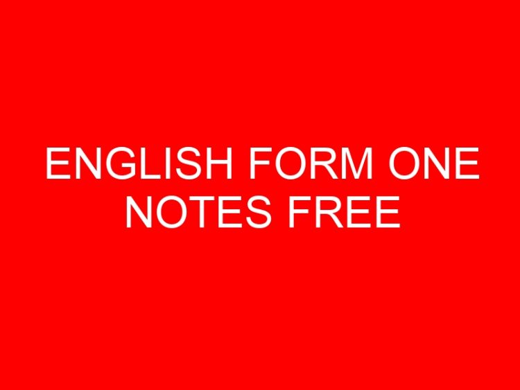 Read more about the article ENGLISH FORM ONE NOTES FREE