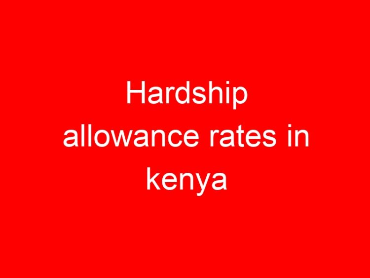 Read more about the article Teachers, Civil servants to lose Sh6 billion in hardship allowances