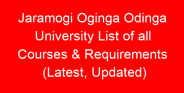 Jaramogi Oginga Odinga University List of all Courses & Requirements (Latest, Updated)