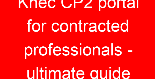 Knec CP2 portal for contracted professionals - ultimate guide