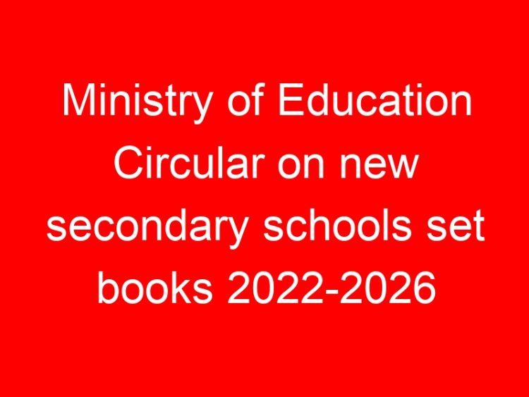 Read more about the article Ministry of Education Circular on new secondary schools set books 2022-2026
