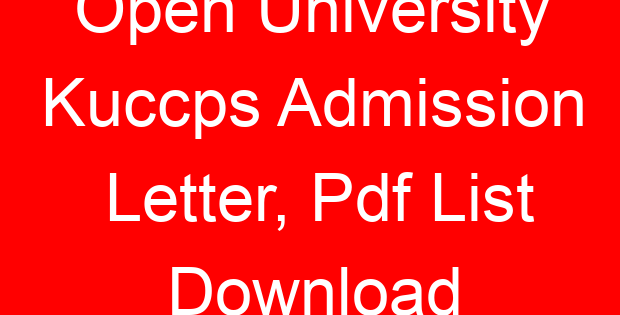 Open University Kuccps Admission Letter, Pdf List Download