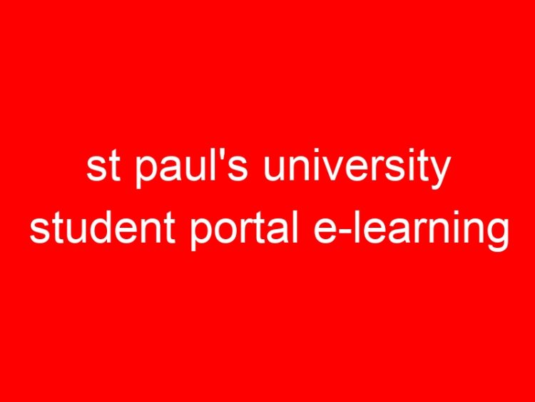 Read more about the article st paul’s university student portal e-learning
