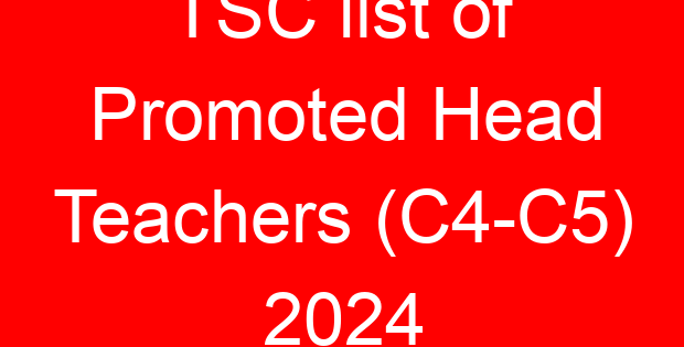 TSC list of Promoted Head Teachers (C4-C5) 2024