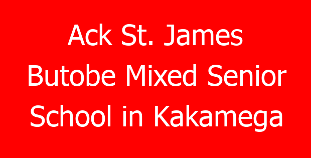 Ack St. James Butobe Mixed Senior School in Kakamega