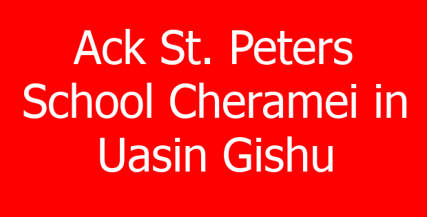 Ack St. Peters School Cheramei in Uasin Gishu