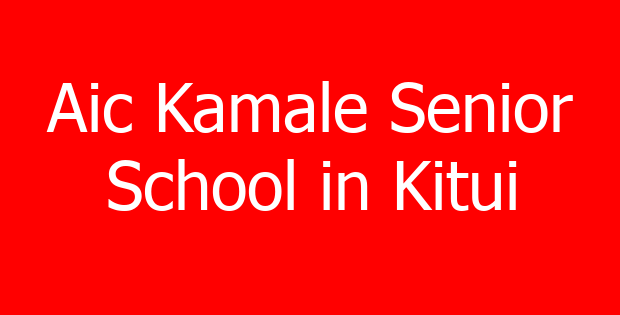 Aic Kamale Senior School in Kitui