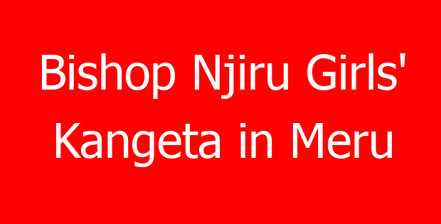 Bishop Njiru Girls’ Kangeta in Meru
