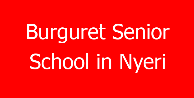 Burguret Senior School in Nyeri