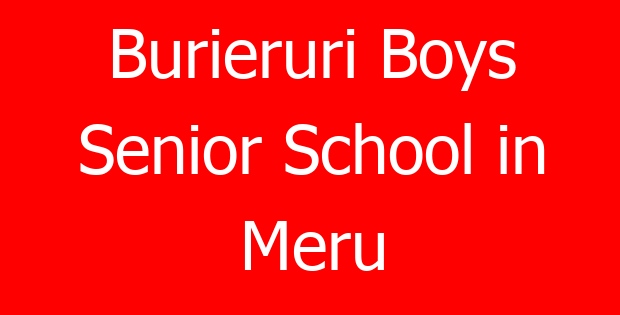Burieruri Boys Senior School in Meru