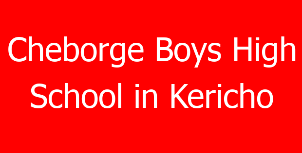 Cheborge Boys High School in Kericho