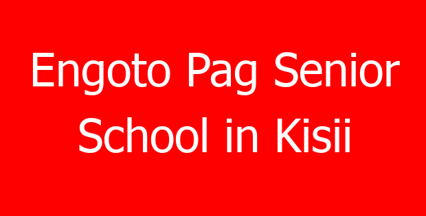 Engoto Pag Senior School in Kisii