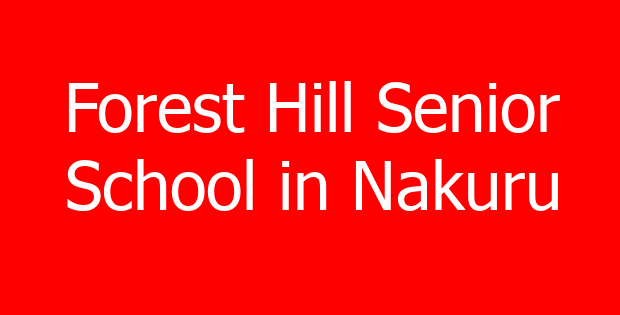 Forest Hill Senior School in Nakuru