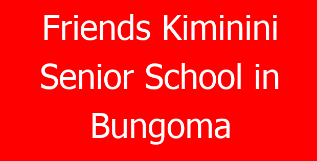 Friends Kiminini Senior School in Bungoma