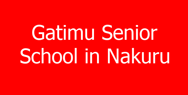 Gatimu Senior School in Nakuru