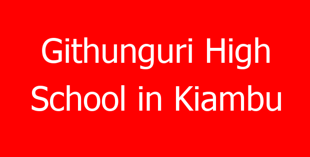 Githunguri High School in Kiambu