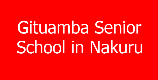 Gituamba Senior School in Nakuru