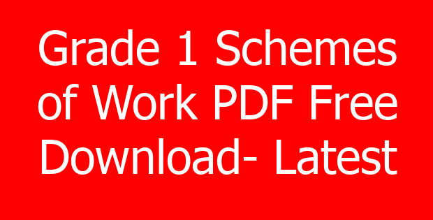 Grade 1 Schemes of Work PDF Free Download- Latest