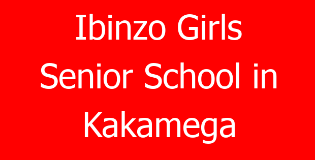 Ibinzo Girls Senior School in Kakamega