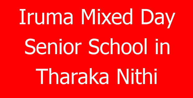 Iruma Mixed Day Senior School in Tharaka Nithi