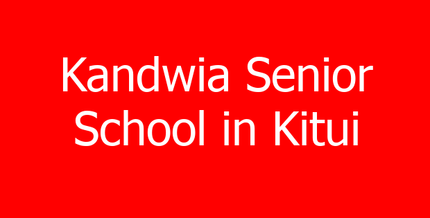 Kandwia Senior School in Kitui
