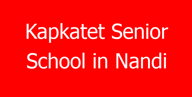 Kapkatet Senior School in Nandi