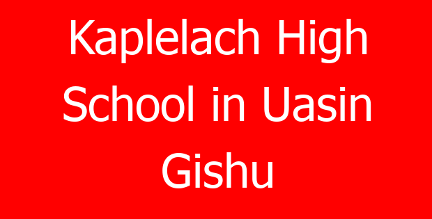 Kaplelach High School in Uasin Gishu