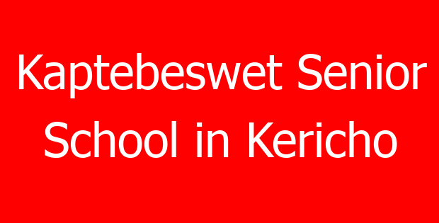 Kaptebeswet Senior School in Kericho