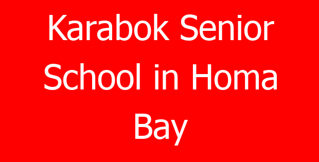 Karabok Senior School in Homa Bay