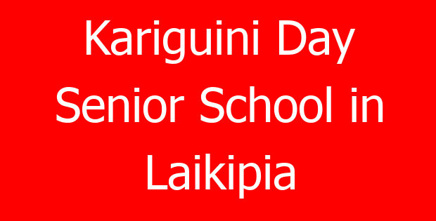 Kariguini Day Senior School in Laikipia