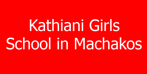 Kathiani Girls School in Machakos