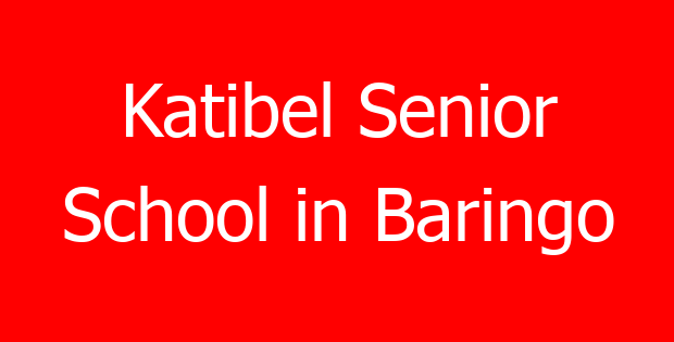Katibel Senior School in Baringo
