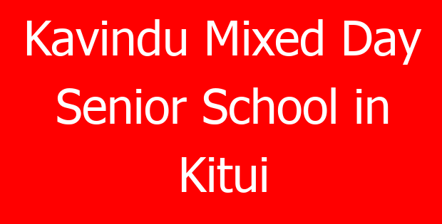 Kavindu Mixed Day Senior School in Kitui