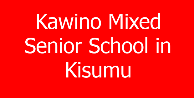 Kawino Mixed Senior School in Kisumu