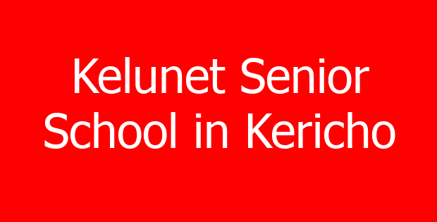 Kelunet Senior School in Kericho