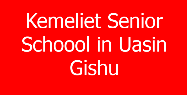 Kemeliet Senior Schoool in Uasin Gishu