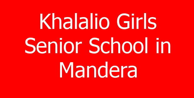 Khalalio Girls Senior School in Mandera