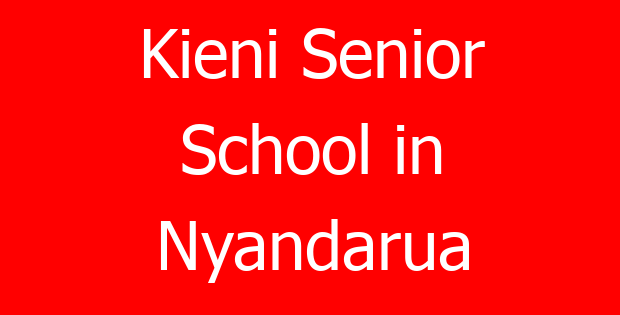Kieni Senior School in Nyandarua
