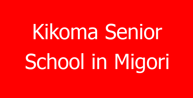 Kikoma Senior School in Migori