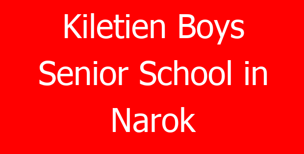 Kiletien Boys Senior School in Narok