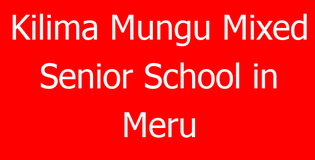 Kilima Mungu Mixed Senior School in Meru