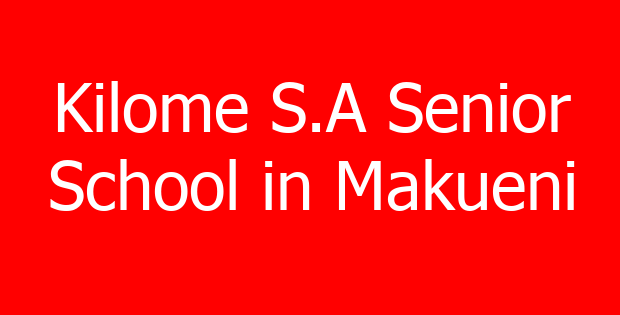 Kilome S.A Senior School in Makueni