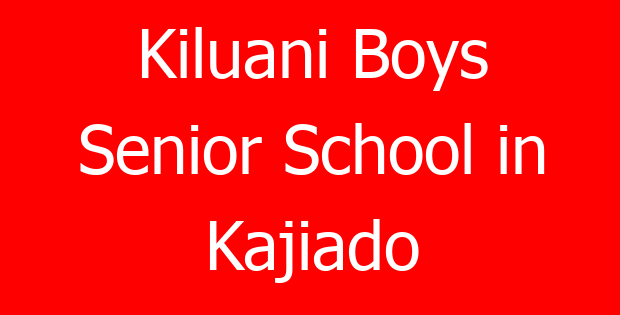 Kiluani Boys Senior School in Kajiado