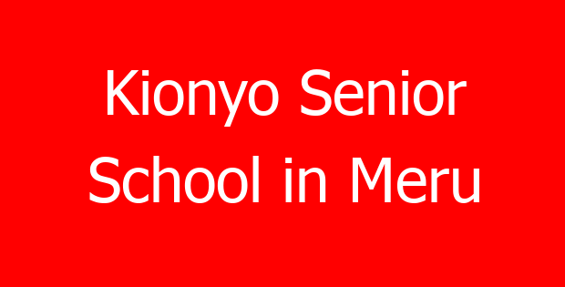 Kionyo Senior School in Meru