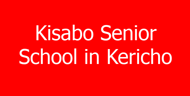 Kisabo Senior School in Kericho
