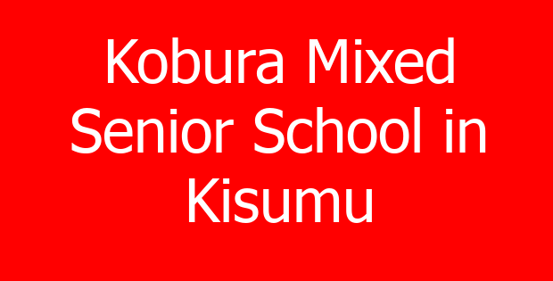 Kobura Mixed Senior School in Kisumu