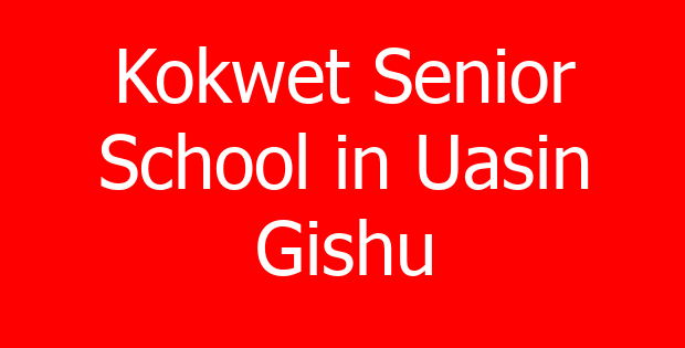 Kokwet Senior School in Uasin Gishu